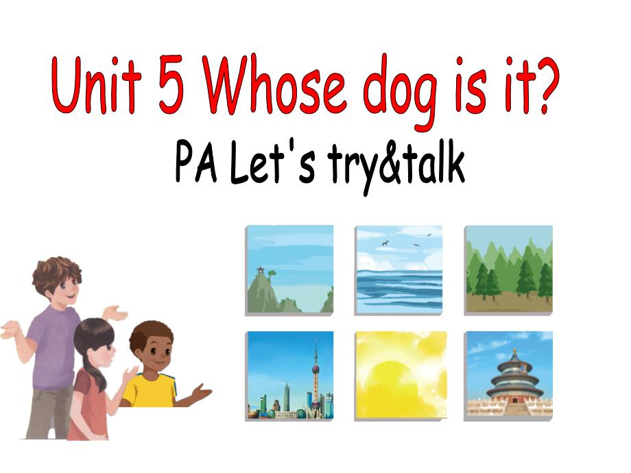 人教版PEP五年级下册Unit 5 Whose dog is it A Let’s talk课件等.pptx_第1页