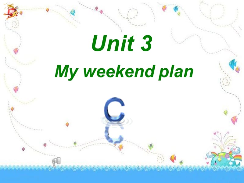 人教版PEP英语六年级上册Unit3 My weekend plan-C课件等.ppt_第1页