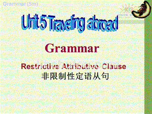 高二英语（选修七）unit 5 Grammar.ppt