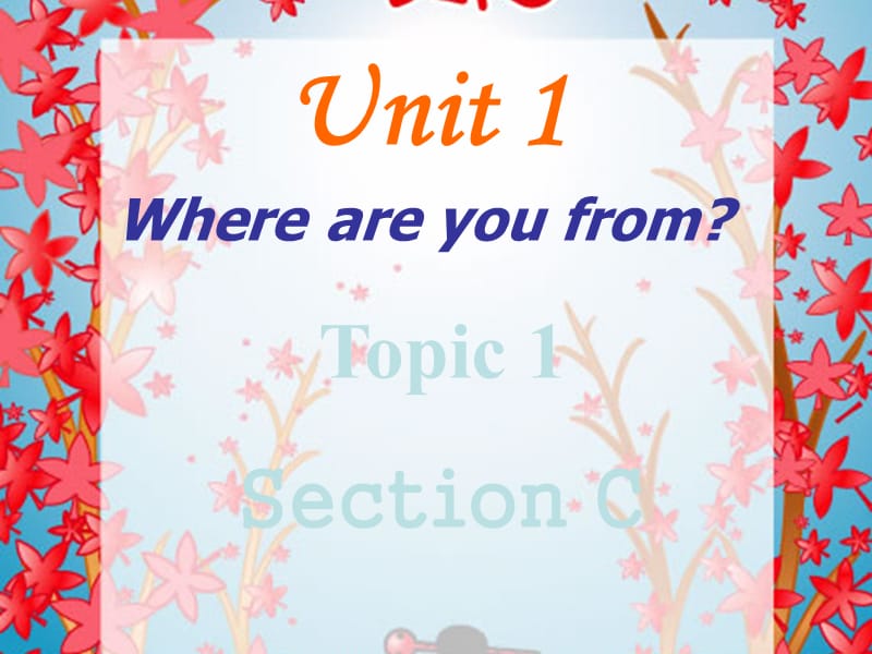 七年级英语上册 unit1 Where are you from课件 仁爱版_第2页