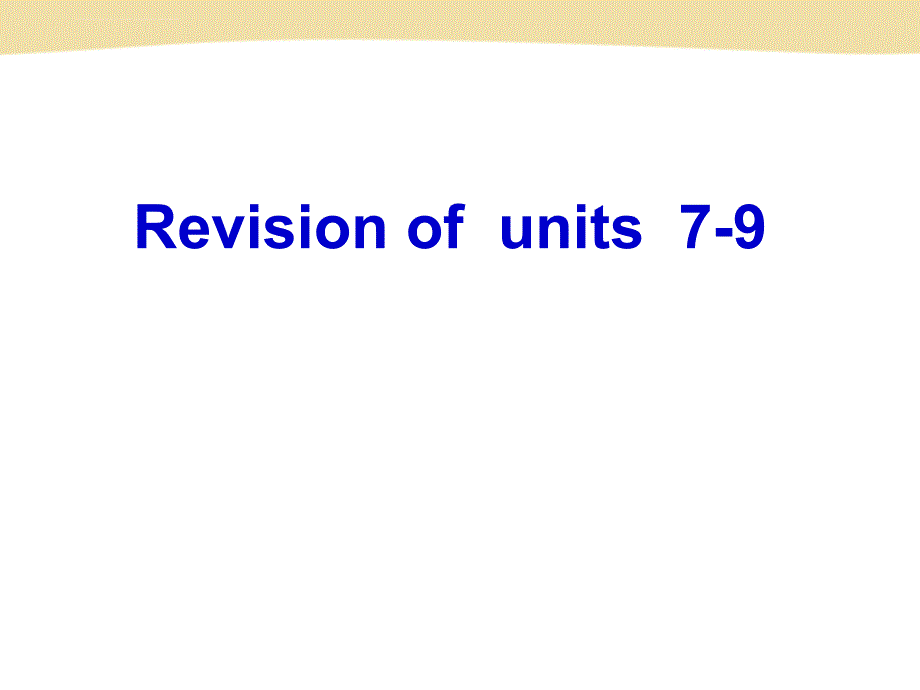 七年级上册英语7-9单元复习课件_第1页