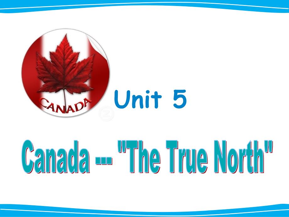 unit-5-Canada-the-true-north-单词-words--and-expressions-PPT_第1页