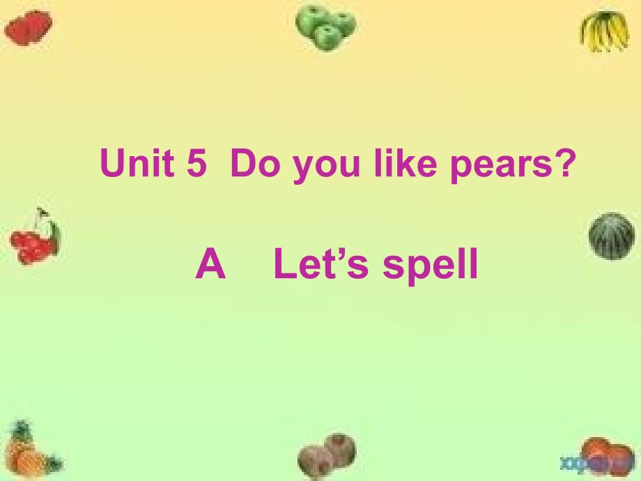 pep小学英语三年级下册unit5 A Let’s spell_第1页