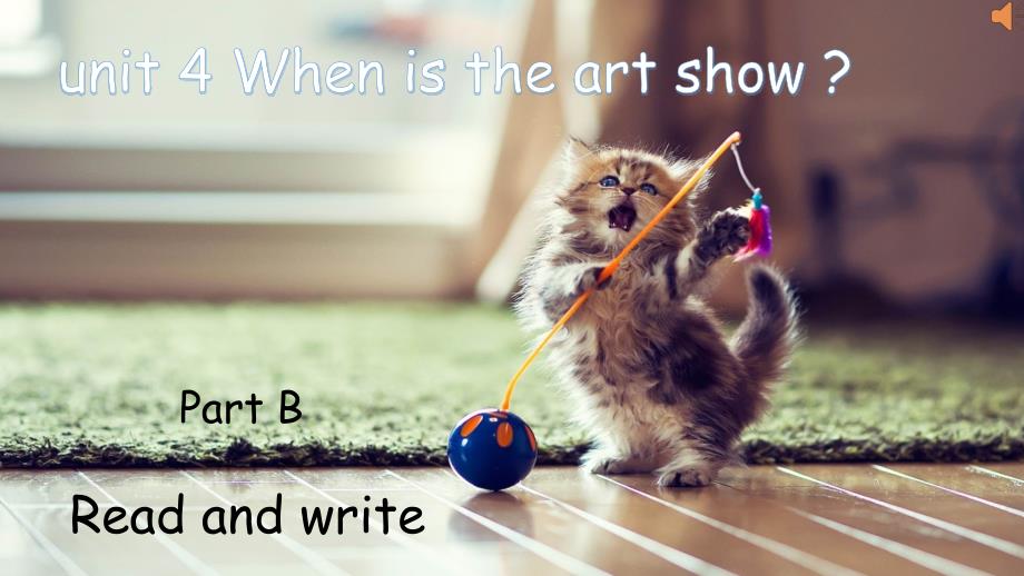 unit-4-When-is-the-art-show-read-and-write_第1页