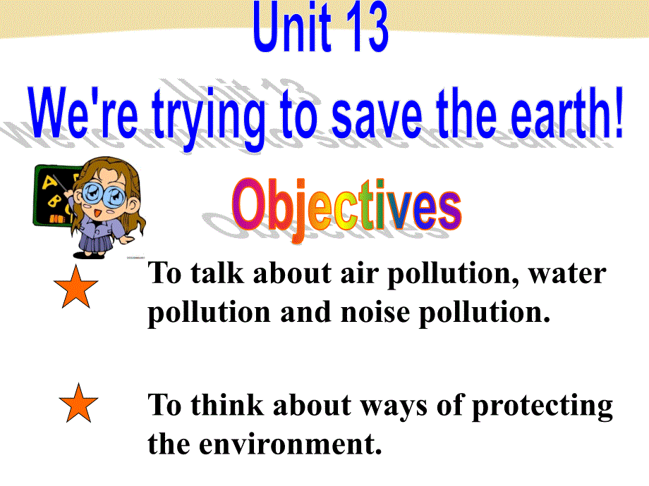 unit13-We-are-trying-to-save-the-earth!_第4页
