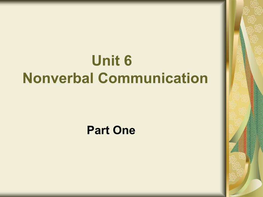 Unit-6---Nonverbal-Communication_第1页