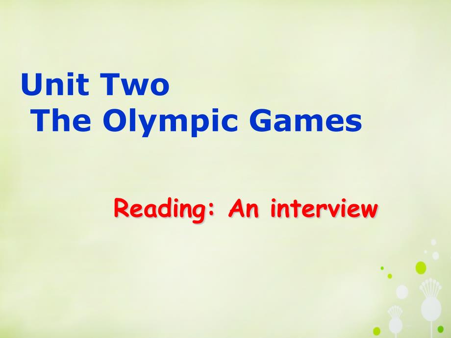 Unit 2 The Olympic Games Reading[课件].ppt_第1页