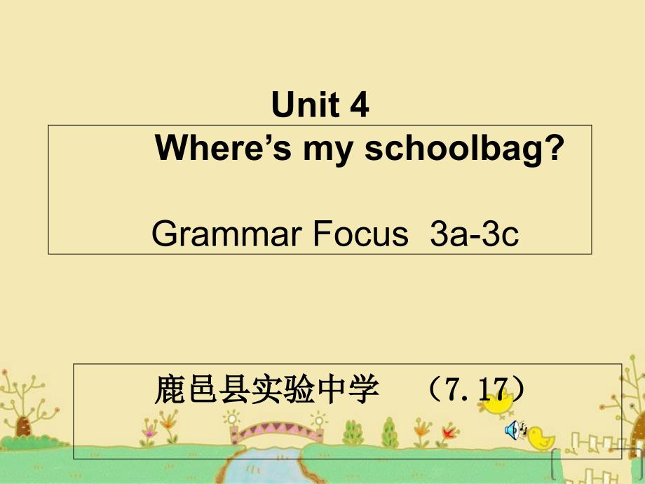 Unit-4.Where-is-my-schoolbag语法课知识讲稿_第1页
