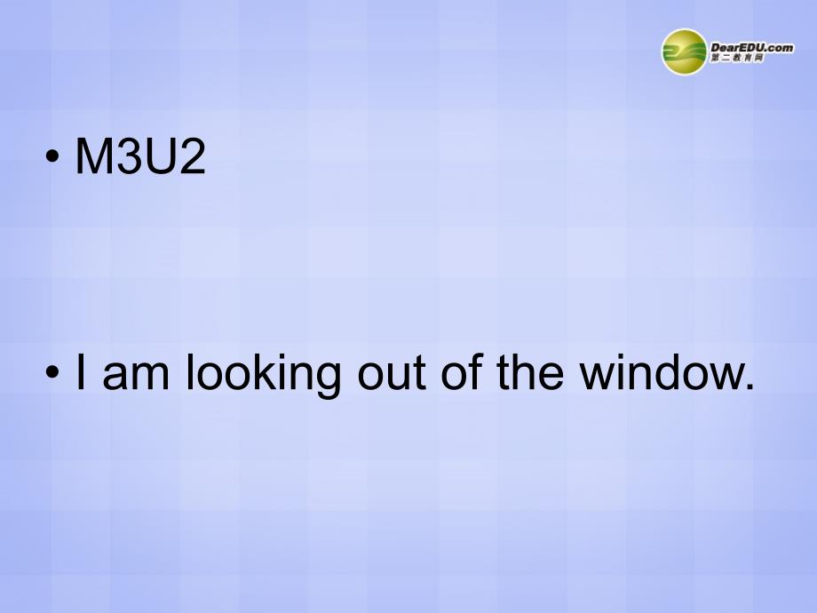 六年级英语下册 Module3 Unit 2 I am looking out of the window课件（2） 外研版.ppt_第1页