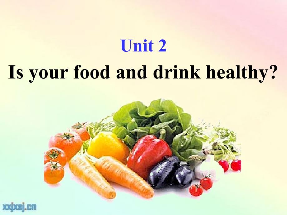 Module4-Unit2-Is-your-food-and-drink-healthy教学提纲_第2页