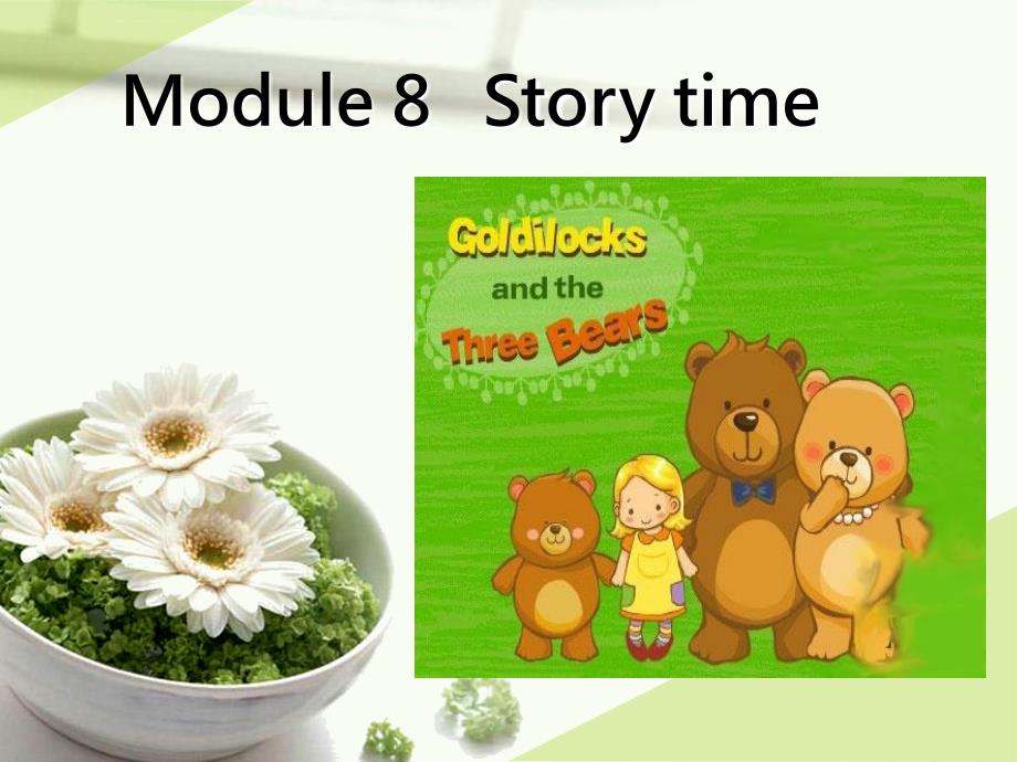 外研版初一英语下册Module 8 story time_第1页