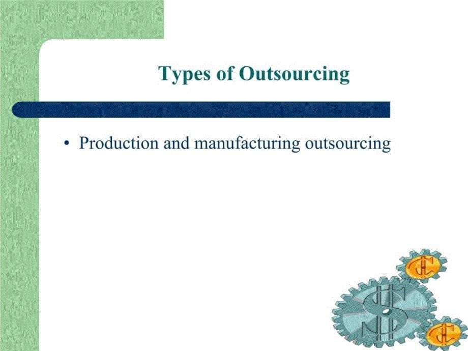 投影片1-californiastateuniversitylosangeles-Outsourcing教学教材_第5页