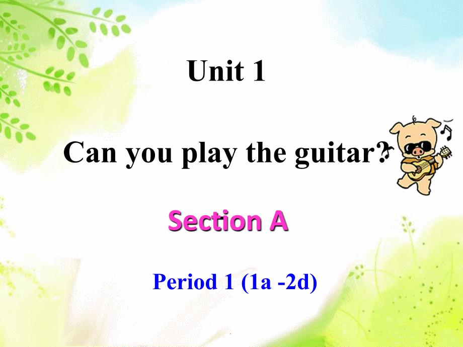 unit 1 can you play the guitar section a 1a-1c ppt课件_第1页