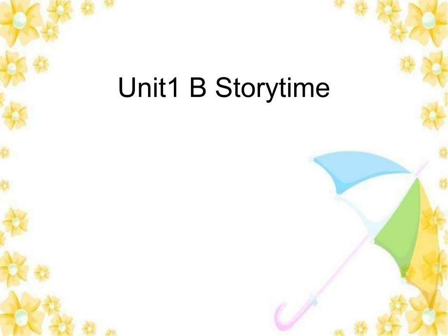 人教版四年级英语下册-Unit1-B-Storytime课件资料讲解_第1页