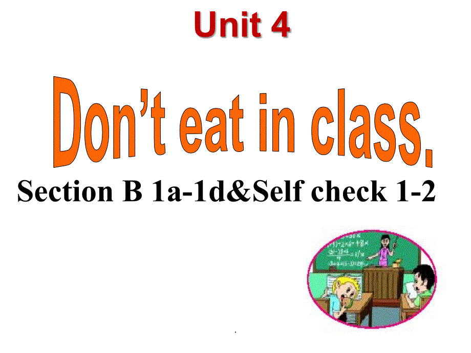 Unit 4 Don27t eat in classBppt课件_第1页