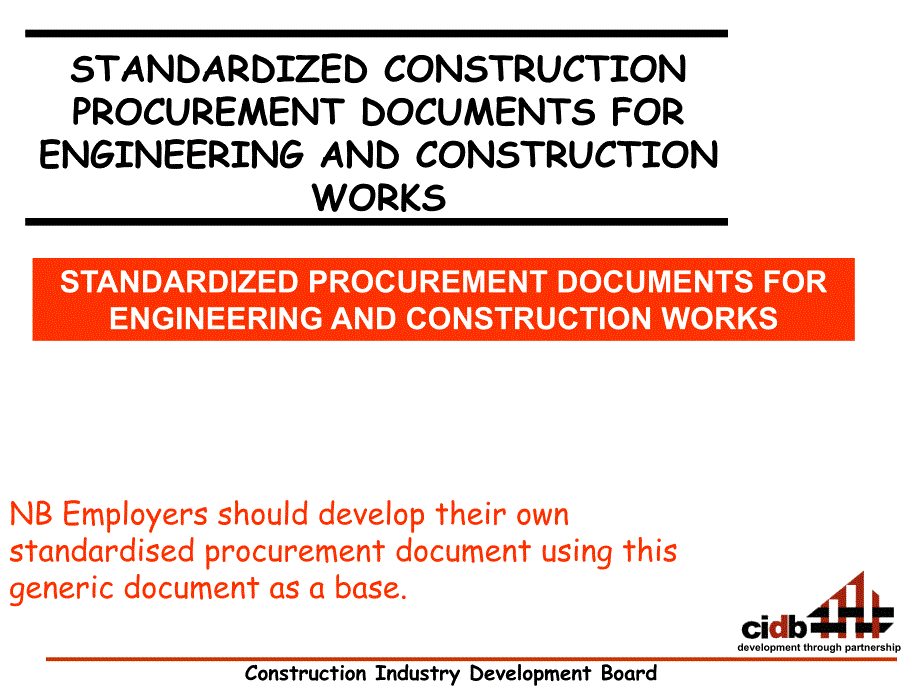 Implementing the CIDB Standard for Uniity in Constru：实施统一建设单位标准讲解材料_第2页