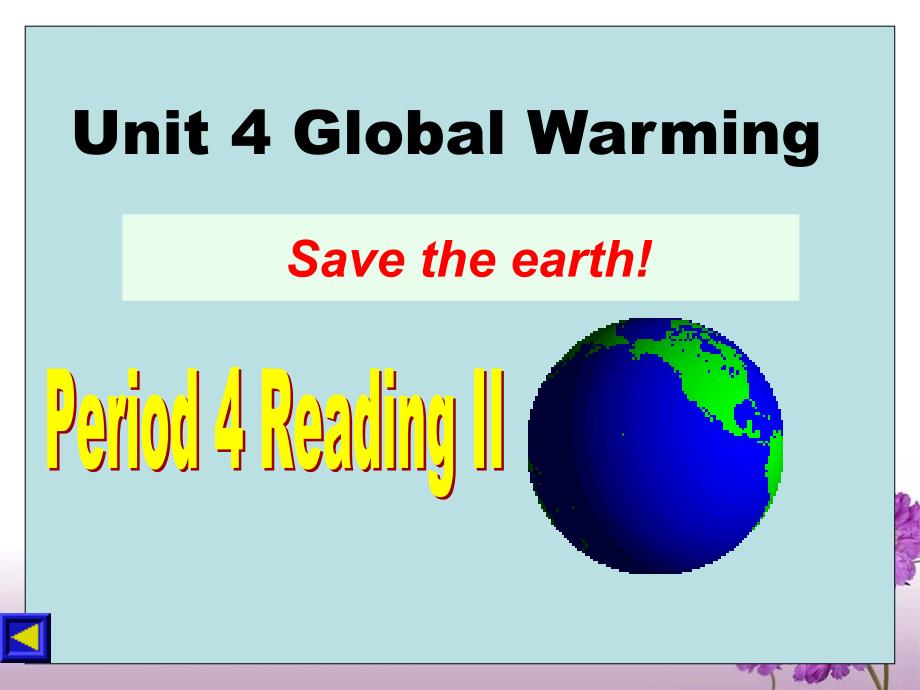 选修六 unit 4 Global warming 读写课课件_第1页