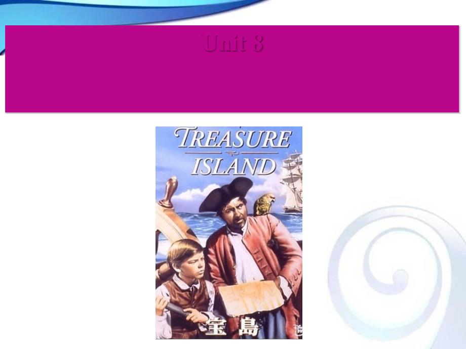 Unit 8 Have you read Treasure Island yet Section A 3a-3c优秀版_第2页