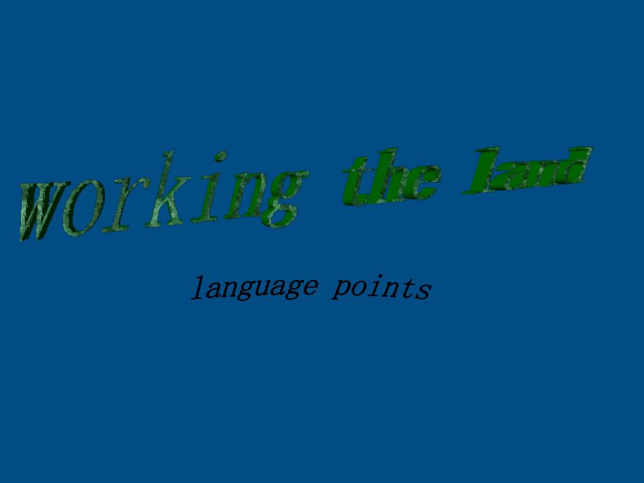 高中英语 unit2working in land课件 新人教版必修_第1页