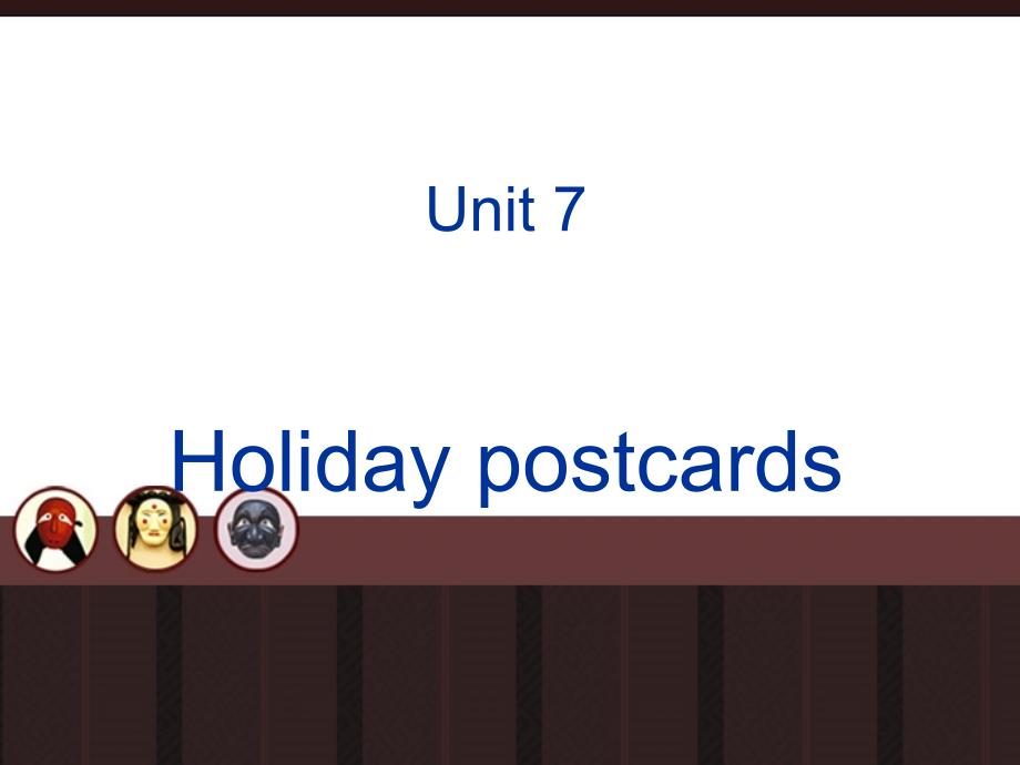 五年级上册英语课件Unit7Hoidaypostcards4深港朗文_第1页