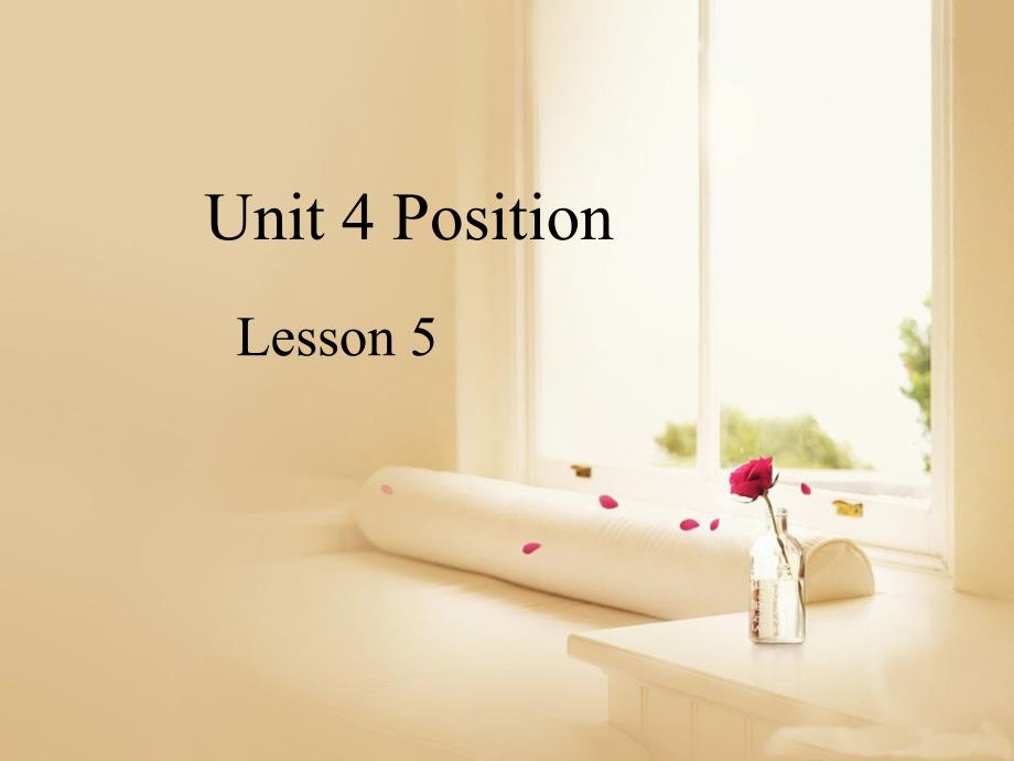 五年级上册英语课件Unit4PositionLesson5北师大三起13_第1页