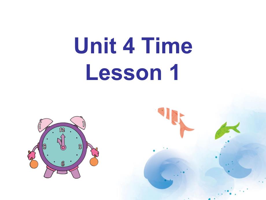 二年级下册英语课件Unit4TimeLesson1人教新起点18_第1页