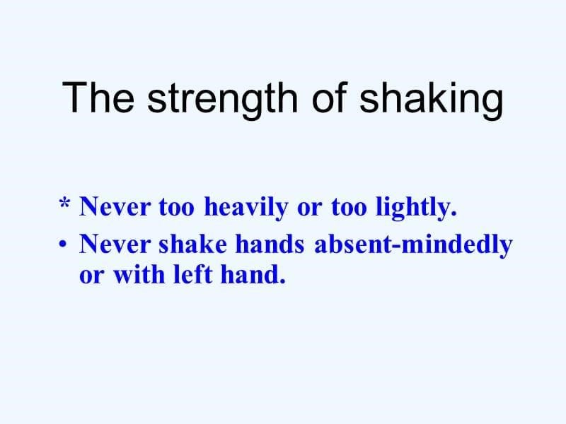 Unit-10-You’re-supposed-to-shake-hands-Section-A(1a--2d)补充资料：shaking hands课件_第5页