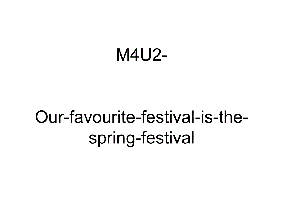 六年上册英语课件4.2OurfavpuritefestivaisSpringFestiva外研社三起27_第1页