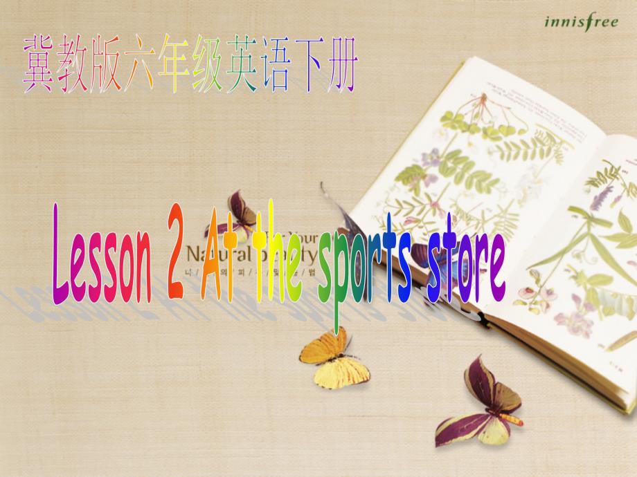 最新课件冀教版六年级英语下册Unit1 Lesson2 At the sports store课堂教学 PPT课件_第1页