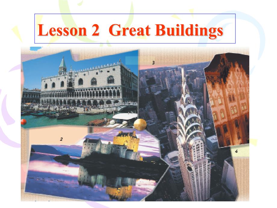 unit-6-Lesson-2-Great-buildings_第1页