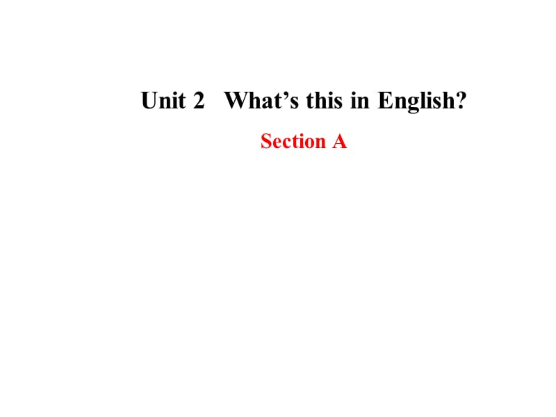 鲁教版英语六上Unit 2《What’s this in English》（Section A）ppt课件_第1页