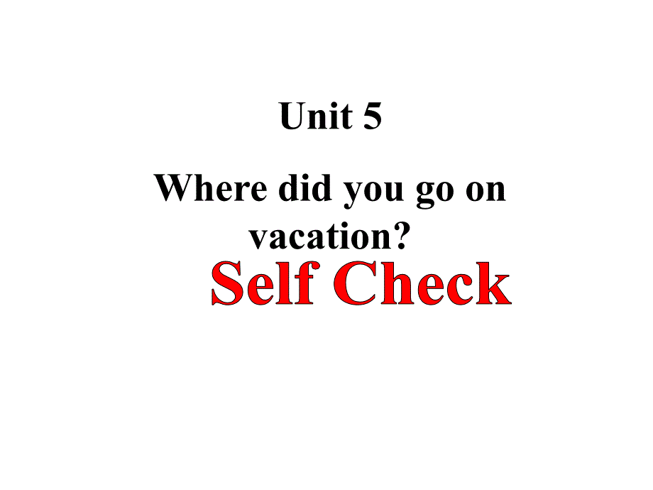鲁教版英语七上Unit 5《Where did you go on vacation》（Section B）ppt课件2_第1页
