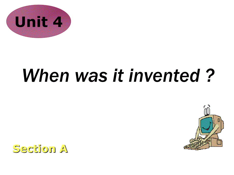 鲁教版九上Unit4《Whenwasitinvented》ppt课件_第1页