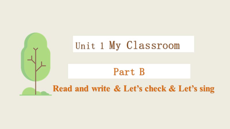 四年级上册英语课件-Unit 1 My Classroom Part BRead and write_第1页