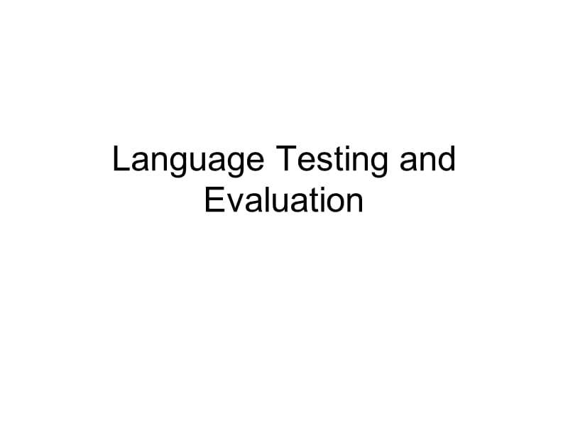 (正版)LanguageTestinganduation[77页]_第1页