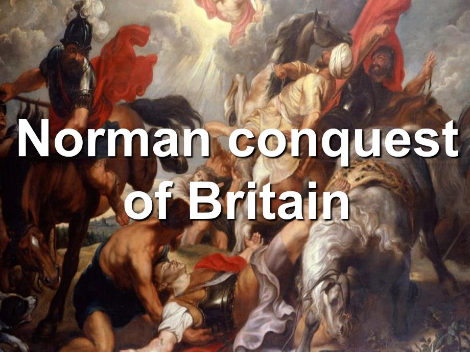 norman conquest诺曼征服英国教学文案_第1页