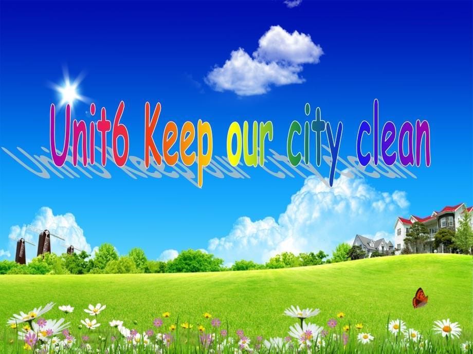 新译林6AUnit6 Keep our city clean课件PPT复习课_第5页