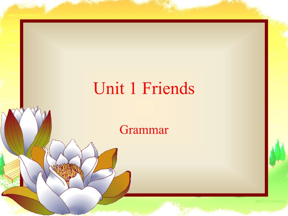 江苏新教材译林牛津英语八年级上 Unit1 Friends Grammar_第1页