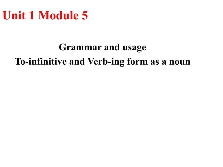 牛津高中英语Unit 1 Module 5 语法_第5页