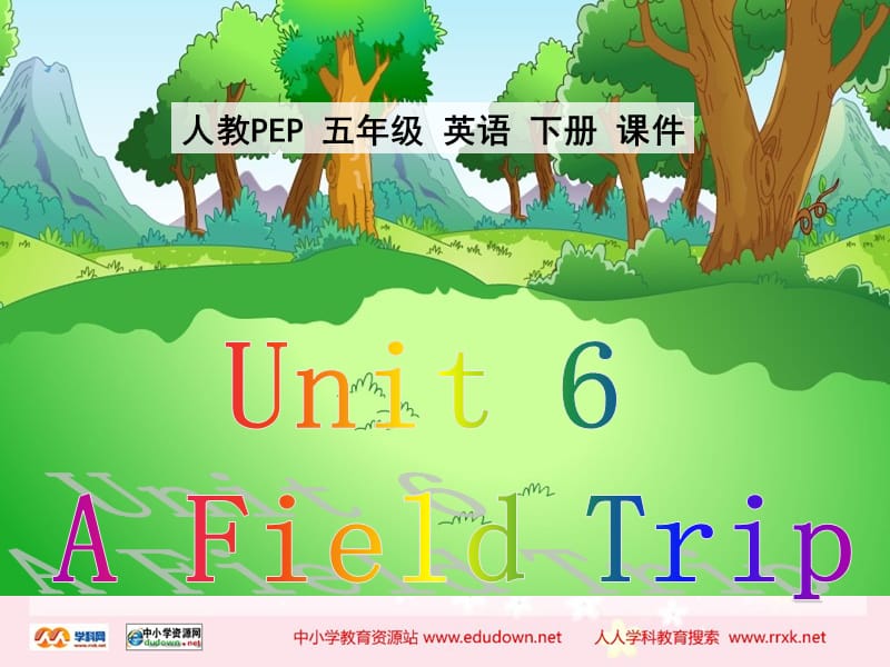 人教PEP版英语五下unit6afieldtrip课件之一教学文稿_第1页