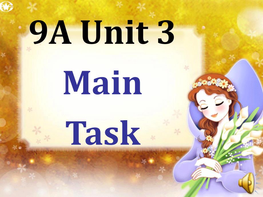 牛津初中英语9A Unit3 Main task课件_第1页