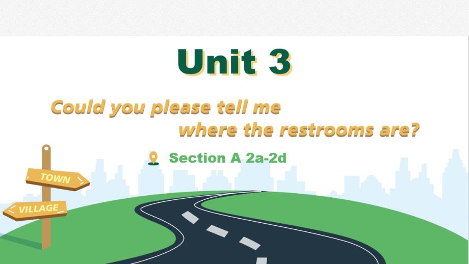 新目标人教版九年级英语上册《Unit 3 Section A 2a-2d》精品课件_第1页