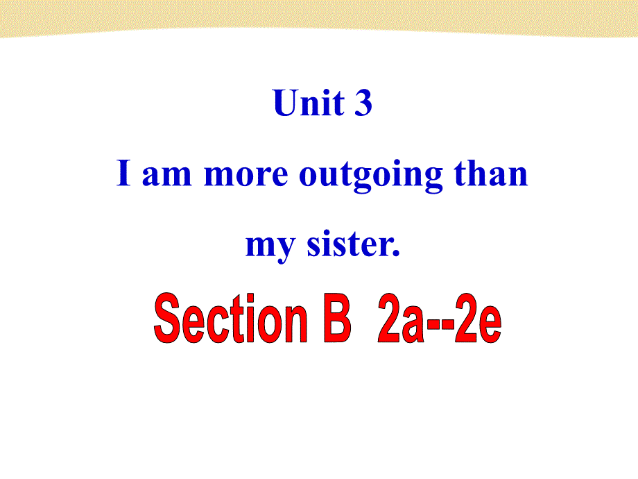 Section B 2a-2e.ppt_第1页