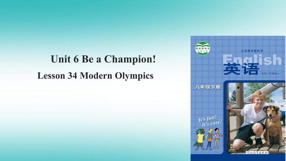 八年级英语下册Unit6BeaChampionLesson34ModernOlympics课件（新版）冀教版_第1页