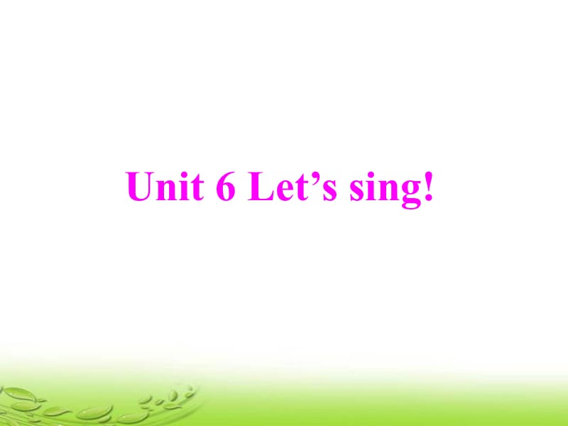 广东开心英语三年级上册英语课件-Unit 6Let’s Sing6_第2页