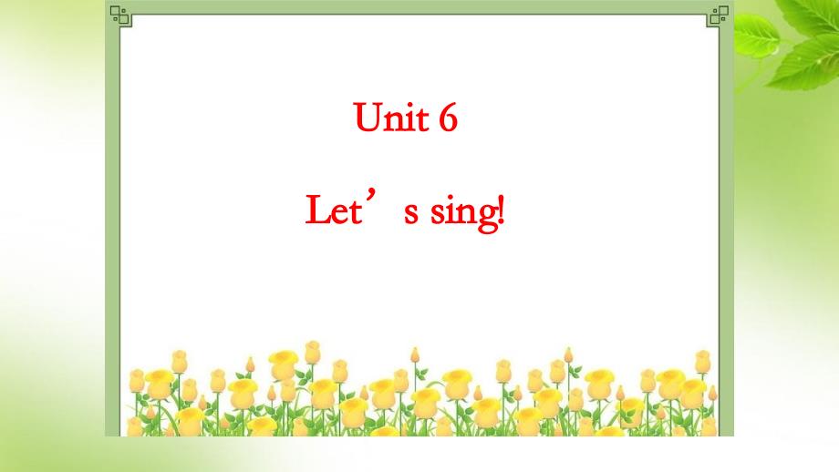 广东开心英语三年级上册英语课件-Unit 6Let’s Sing8_第1页
