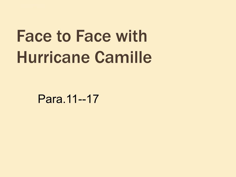 高级英语第二册lesson1 Face to Face with Hurricane Camille课件_第1页