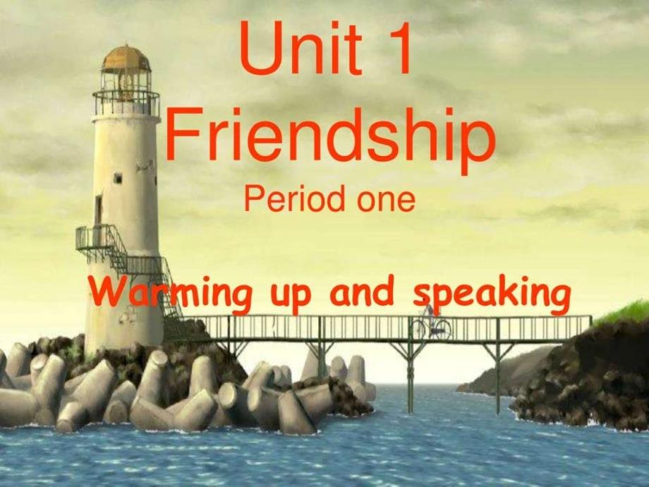 Unit1 Friendship PowerPoint 演示文稿图文课件_第3页