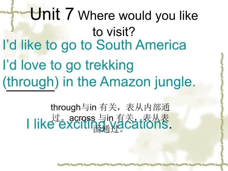 广西东兴市江平中学九级英语全册 Unit 7 Where would you like to visit？课件 人教新目标_第5页