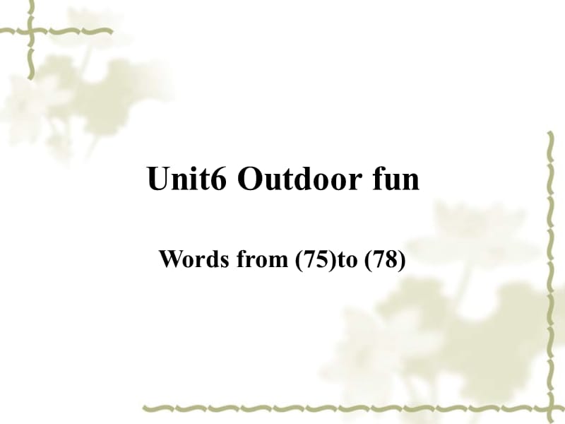 江苏省连云港市东海县七级英语下册 Unit 6 Outdoor fun Wordlist 2课件 （新）牛津_第1页